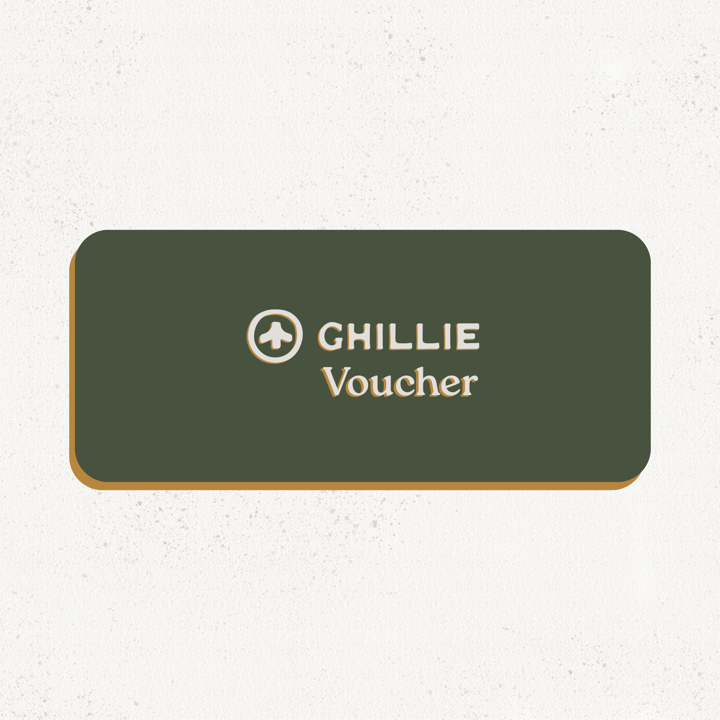 Ghillie® Gift Voucher